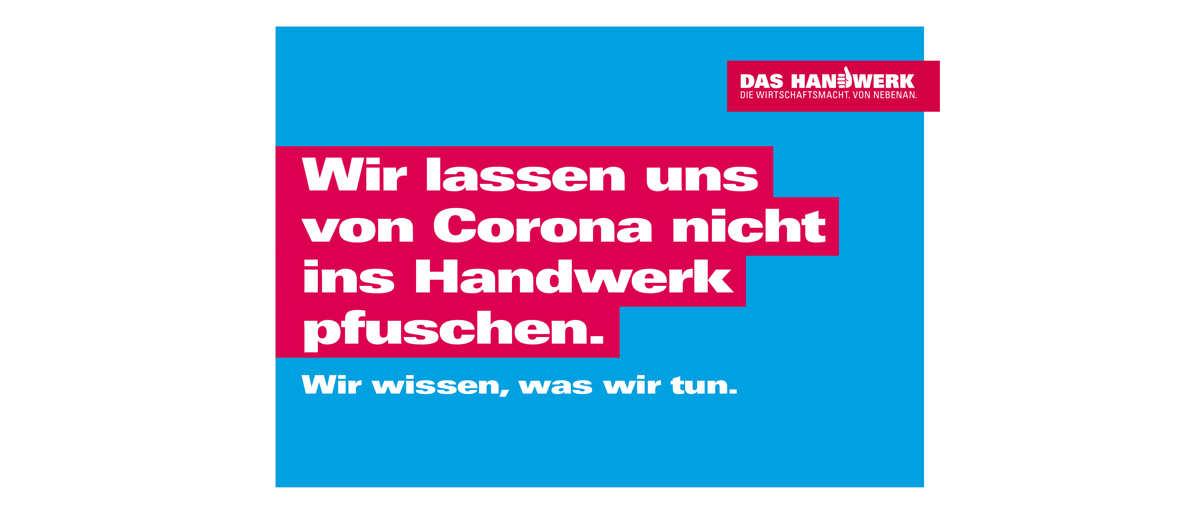 Titelbild - Wir lassen uns von Corona nicht ins Handwerk pfuschen