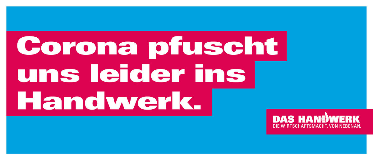 Imagekampagne Corona pfuscht uns leider in Handwerk - Titelbild